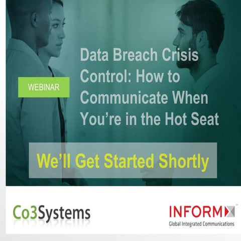 Data Breach Crisis Control – How to Communicate When You’re in the Hot Seat