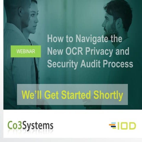 Ready or Not, Here They Come Preparing For Phase 2 HIPAA Compliance Audits 