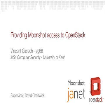UKC - Msc Project - Providing Moonshot access to OpenStack