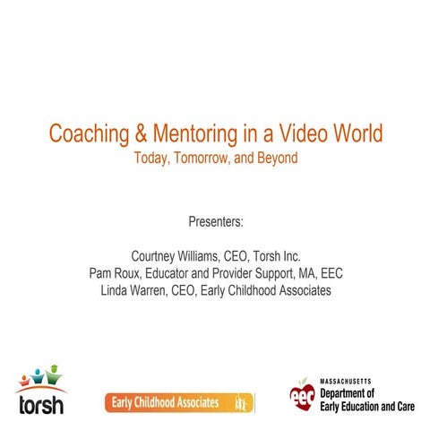 Coaching and Mentoring in a Video World NAEYC PDI 2015