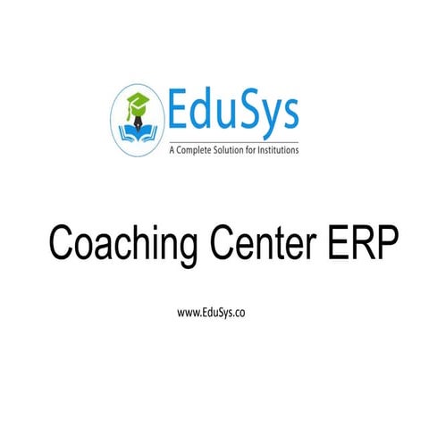 Coaching center management software system ppt free | coaching center erp sof...