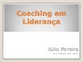 Coaching em liderança - Julio Pereira