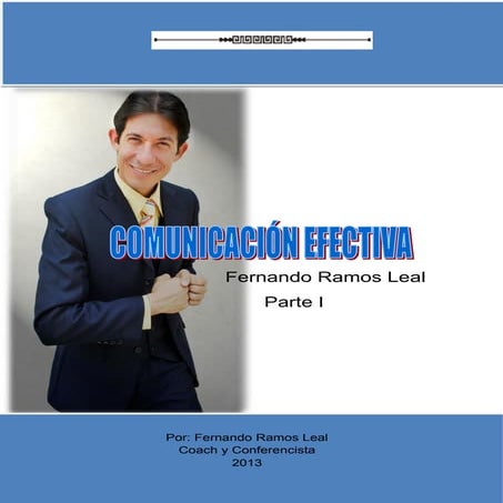 Coaching en comunicacion efectiva parte 1 fernando ramos eal