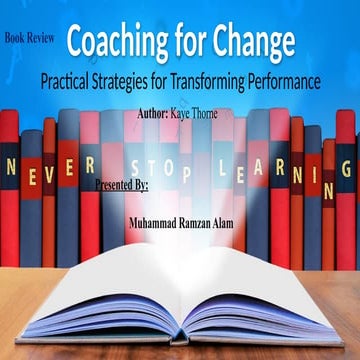 Coaching for Change Book Review Mramzan Alam Updated 25-2-25.pptx