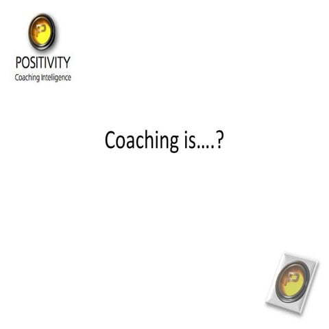 Coaching is