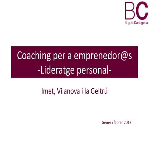 Coaching per a emprenedors. Lideratge personal
