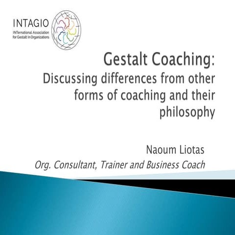 Gestalt Coaching Presentation for INTAGIO - Updated