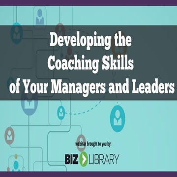 Developing the Coaching Skills of Your Managers and Leaders [Webinar 04.13.16]
