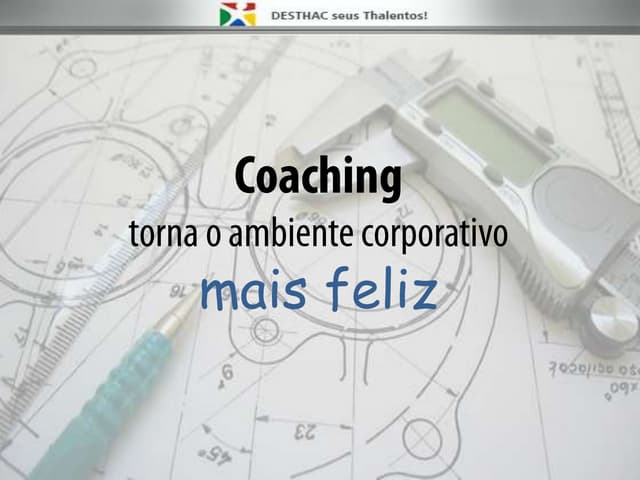 Coaching torna o ambiente corporati...