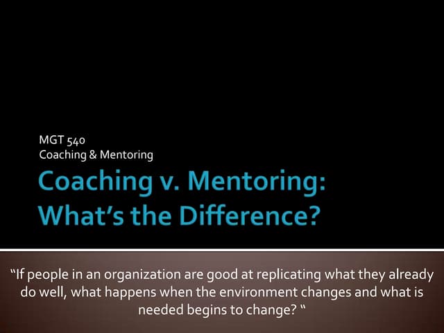 Coaching V. Mentoring