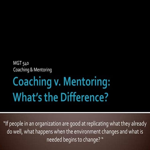 Coaching V. Mentoring
