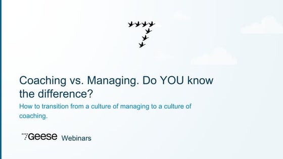 Coaching vs managing webinar.ss