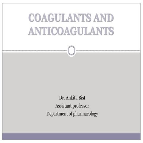 Coagulants and anticoagulants | PPTX