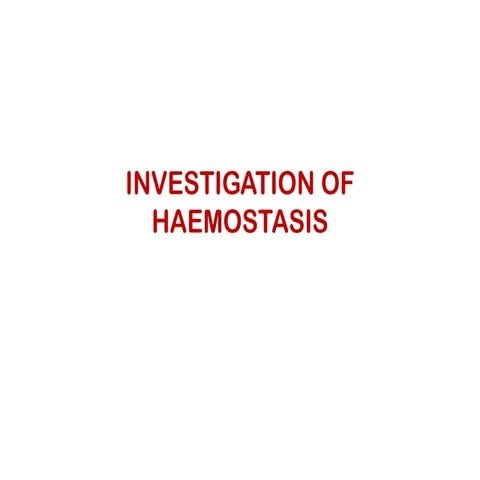 coagulation ppt investigations of hemostasis2.pptx