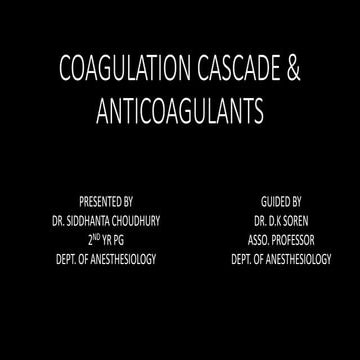 Coagulation cascade &amp; anticoagulants