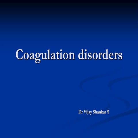 Coagulation disorders