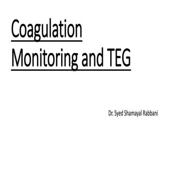 Coagulation monitoring and teg