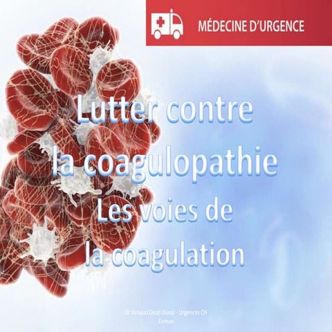 Coagulopathie & facteurs de coagulation PPT