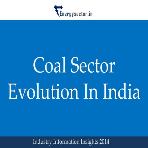 Coal Sector Evolution in India