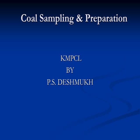 Coal quality  sampling &; preparation as per indian standard