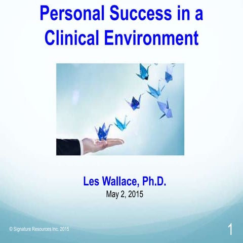 Personal Success in a Clinical Setting