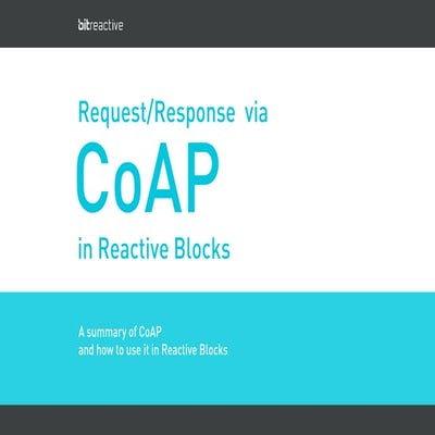 CoAP in Reactive Blocks