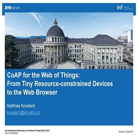 CoAP for the Web of Things: From Tiny Resource-constrained Devices to the W...