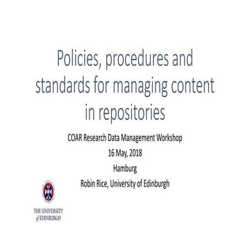 Policies, procedures and standards for managing content in repositories.