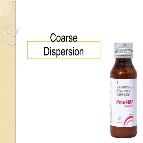 Coarse dispersion