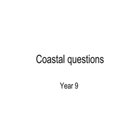 Coastal questions