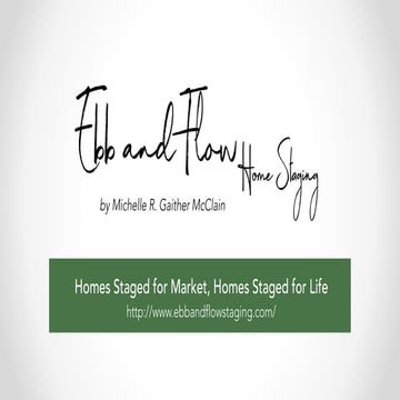 Introduction to Ebb and Flow Home Staging