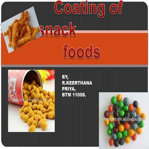 Coating of snack | PPTX