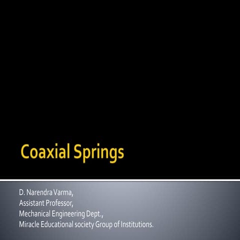 Coaxial springs