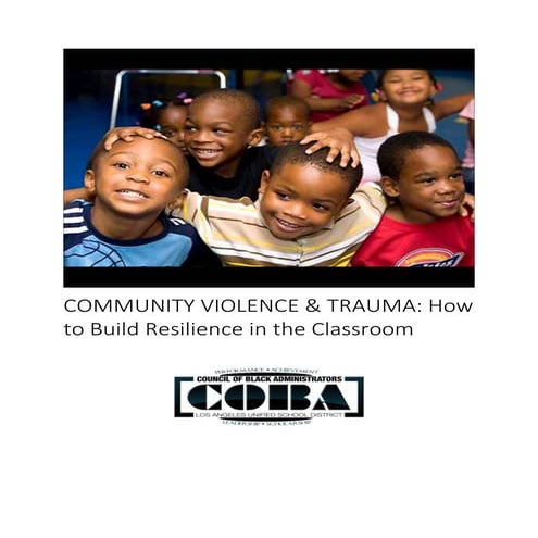 Community Violence & Trauma:  How to Build Resilience in the Classroom
