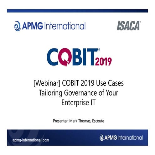 COBIT 2019 webinar Use Cases: Tailoring Governance of Your Enterprise IT