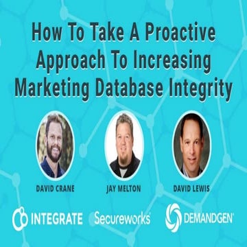How to Take a Proactive Approach to Increasing Marketing Database Integrity