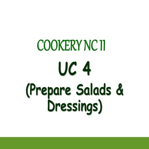 Unit of Competency 4 - Prepare Salads and Dressings