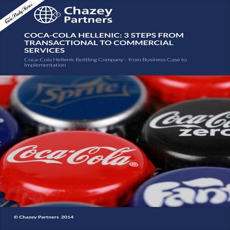 Coca-Cola Hellenic Business Services Centre: 3 Steps from Transactional to Co...