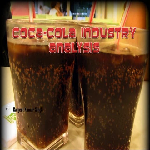 Coca cola  industry analysis (indian perspective)