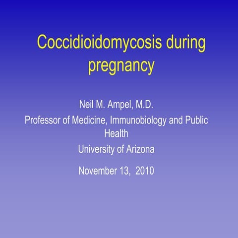 Coccidioidomycosis in pregnancy