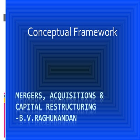Conceptual Framework Of Mergers & Acquisitions-B.V.Raghunandan