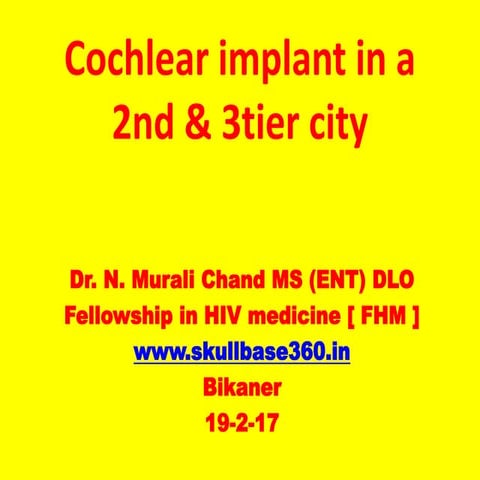 Cochlear implant in a 2nd & 3 tier city