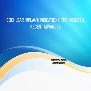COCHLEAR IMPLANT cochlea inner ear ent.pptx