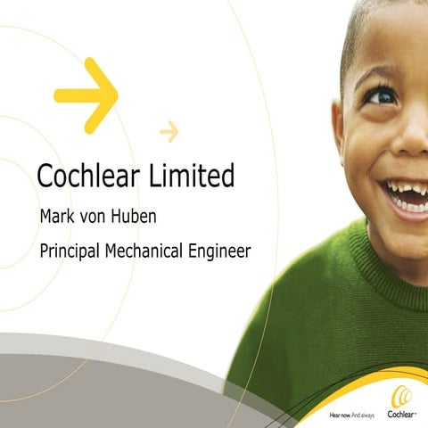 Cochlear ltd tour presentation from an