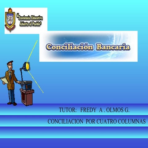 Cociliacion bancaria fredy olmos