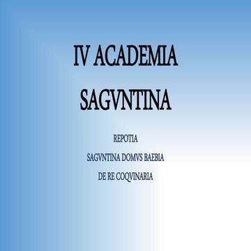  IV ACADEMIS SAGVNTINA. TALLER DE COCINA ROMANA ANTIGUA