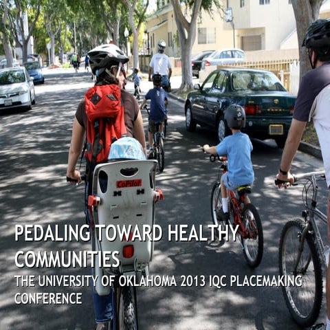 Placemaking Conference: Pedaling Toward Healthy Communities