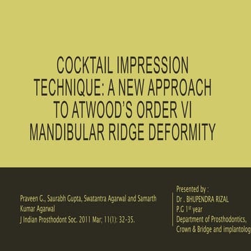 Cocktail impression technique