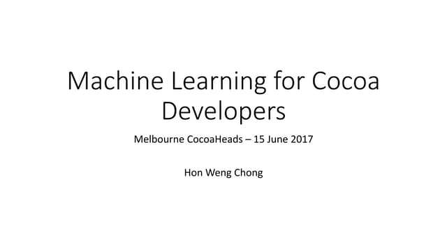 Melbourne Cocoa Heads CoreML Presentation
