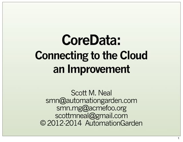 CocoaHeads PDX 2014 01 23 : CoreData and iCloud Improvements iOS7 / OSX Maver...